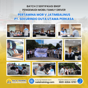 batch 2 SERTIFIKASI BNSP PENGEMUDI MOBIL FAMILY DRIVER Pertamina MOR V JaTIMBALINUS PT. Sekurindo Duta Utama Perkasa