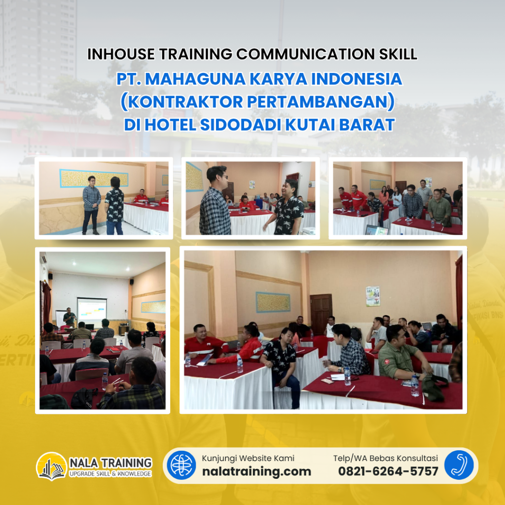Inhouse Training Communication Skill PT. Mahaguna Karya Indonesia (Kontraktor Pertambangan) di Hotel Sidodadi Kutai Barat