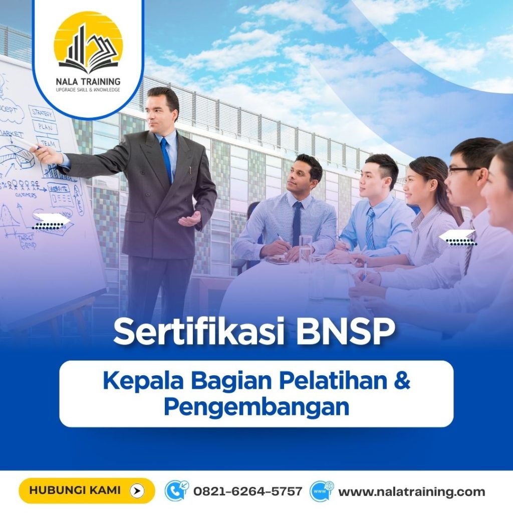 Sertifikasi BNSP Kepala Bagian Pelatihan & Pengembangan _ 0821-6264-5757 _ NALA TRAINING