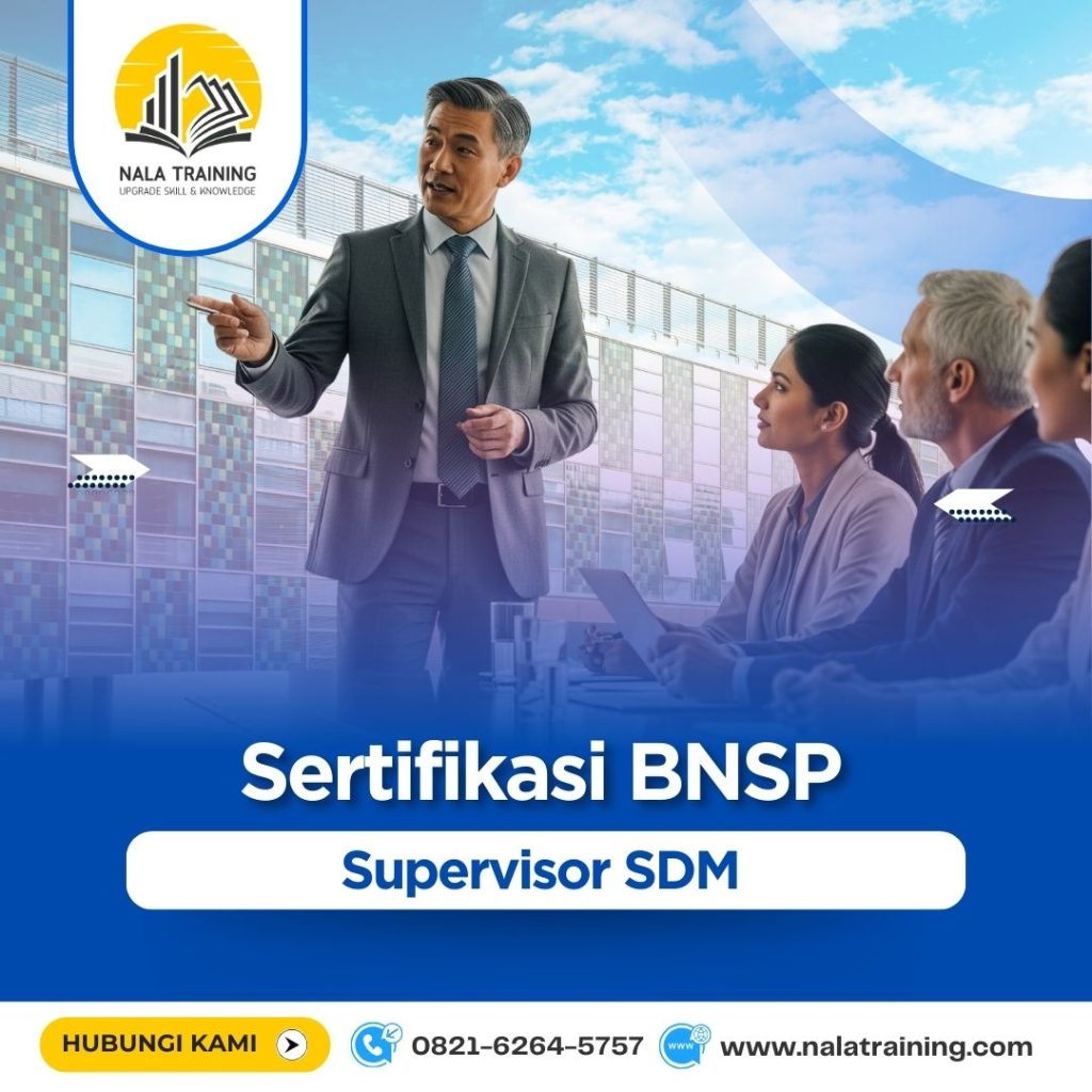 Sertifikasi BNSP Supervisor SDM _ 0821-6264-5757 _ NALA TRAINING