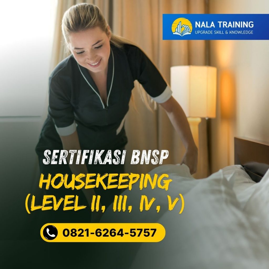Sertifikasi BNSP Housekeeping Level II, III, IV, V - 0821-6264-5757 - Nala Training