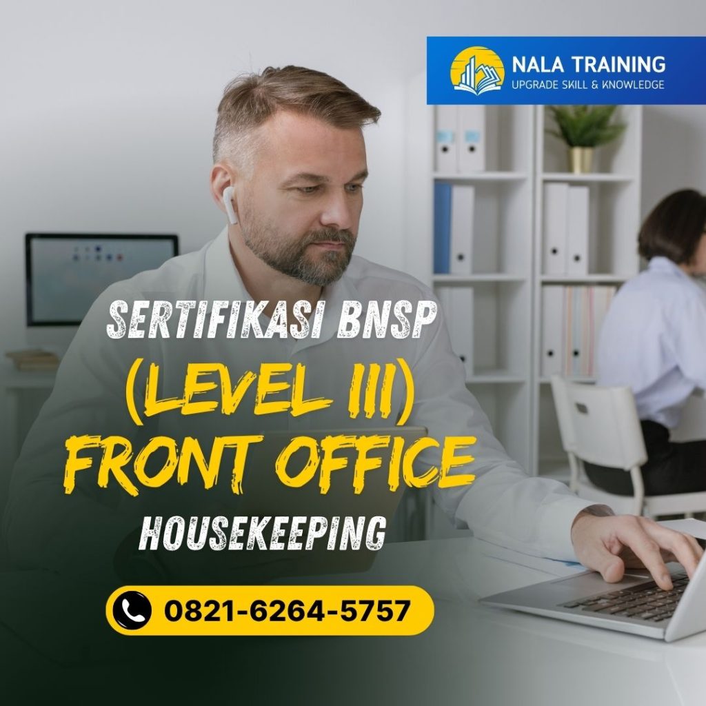 Sertifikasi BNSP (level III) Front Office Housekeeping - 0821-6264-5757 - Nala Training